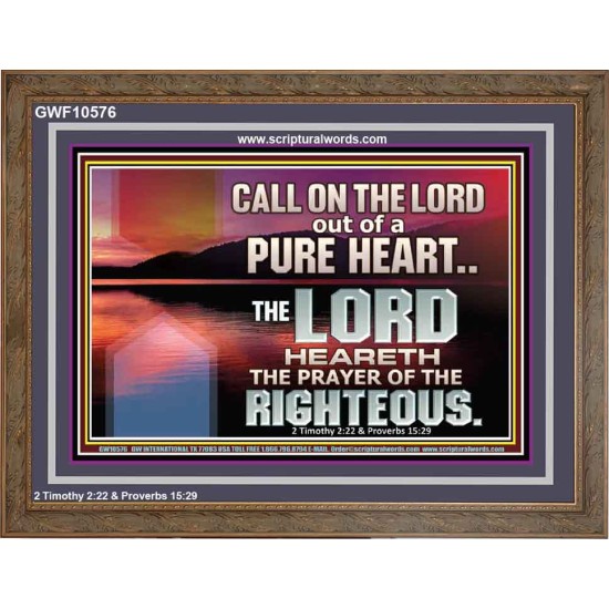CALL ON THE LORD OUT OF A PURE HEART  Scriptural Décor  GWF10576  