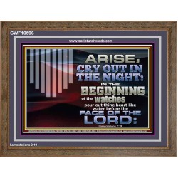 ARISE CRY OUT IN THE NIGHT IN THE BEGINNING OF THE WATCHES  Christian Quotes Wooden Frame  GWF10596  