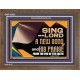 SING UNTO THE LORD A NEW SONG AND HIS PRAISE  Bible Verse for Home Wooden Frame  GWF10623  