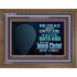 BE ALIVE UNTO TO GOD THROUGH JESUS CHRIST OUR LORD  Bible Verses Wooden Frame Art  GWF10627B  "45X33"