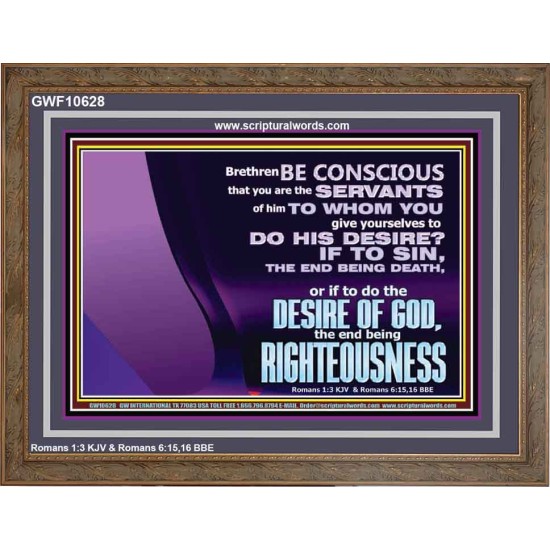 DOING THE DESIRE OF GOD LEADS TO RIGHTEOUSNESS  Bible Verse Wooden Frame Art  GWF10628  