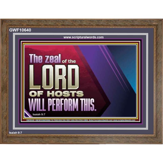 THE ZEAL OF THE LORD OF HOSTS  Printable Bible Verses to Wooden Frame  GWF10640  