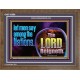 THE LORD REIGNETH FOREVER  Church Wooden Frame  GWF10668  