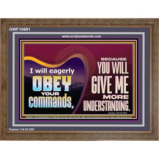 EAGERLY OBEY COMMANDMENT OF THE LORD  Unique Power Bible Wooden Frame  GWF10691  