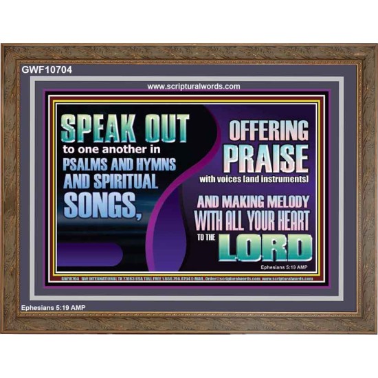 MAKE MELODY TO THE LORD WITH ALL YOUR HEART  Ultimate Power Wooden Frame  GWF10704  