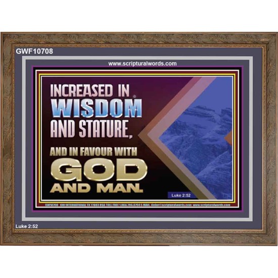 INCREASED IN WISDOM STATURE FAVOUR WITH GOD AND MAN  Children Room  GWF10708  