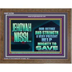 JEHOVAH NISSI A VERY PRESENT HELP  Sanctuary Wall Wooden Frame  GWF10709  "45X33"
