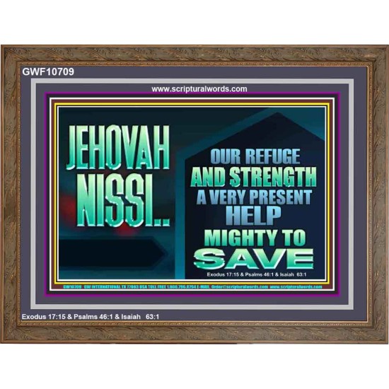 JEHOVAH NISSI A VERY PRESENT HELP  Sanctuary Wall Wooden Frame  GWF10709  