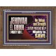 JEHOVAH EL GIBBOR MIGHTY GOD MIGHTY TO SAVE  Eternal Power Wooden Frame  GWF10715  