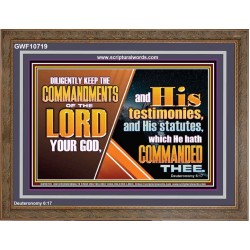 DILIGENTLY KEEP THE COMMANDMENTS OF THE LORD OUR GOD  Ultimate Inspirational Wall Art Wooden Frame  GWF10719  "45X33"