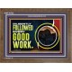 DILIGENTLY FOLLOWED EVERY GOOD WORK  Ultimate Power Wooden Frame  GWF10722  
