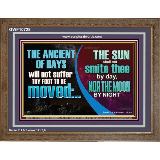 THE ANCIENT OF DAYS WILL NOT SUFFER THY FOOT TO BE MOVED  Scripture Wall Art  GWF10728  