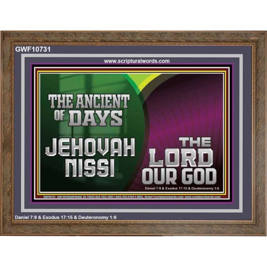 THE ANCIENT OF DAYS JEHOVAHNISSI THE LORD OUR GOD  Scriptural Décor  GWF10731  