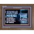 JEHOVAH NISSI OUR GOODNESS FORTRESS HIGH TOWER DELIVERER AND SHIELD  Encouraging Bible Verses Wooden Frame  GWF10748  "45X33"