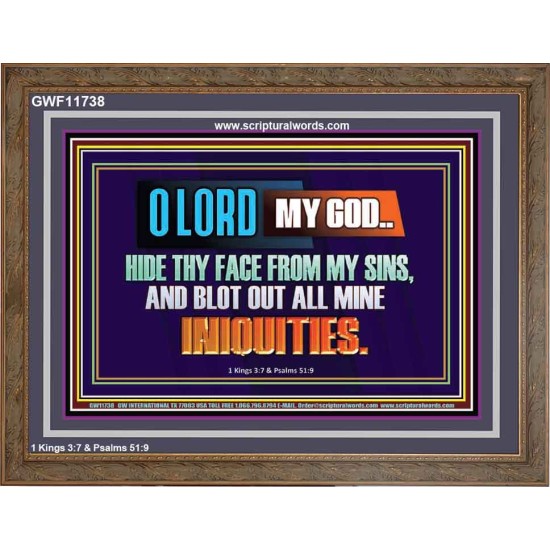 HIDE THY FACE FROM MY SINS AND BLOT OUT ALL MINE INIQUITIES  Bible Verses Wall Art & Decor   GWF11738  