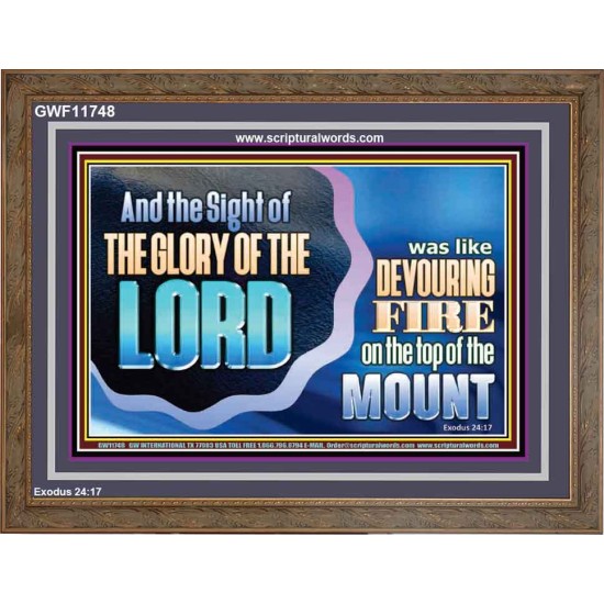 THE SIGHT OF THE GLORY OF THE LORD IS LIKE A DEVOURING FIRE ON THE TOP OF THE MOUNT  Righteous Living Christian Picture  GWF11748  
