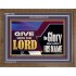 GIVE UNTO THE LORD GLORY DUE UNTO HIS NAME  Ultimate Inspirational Wall Art Wooden Frame  GWF11752  "45X33"