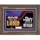 GIVE UNTO THE LORD GLORY DUE UNTO HIS NAME  Ultimate Inspirational Wall Art Wooden Frame  GWF11752  