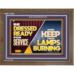 BE DRESSED READY FOR SERVICE AND KEEP YOUR LAMPS BURNING  Ultimate Power Wooden Frame  GWF11755  "45X33"