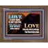 LOVE IS NOT RUDE AND IS NOT SELFISH  Sanctuary Wall Wooden Frame  GWF11760  "45X33"