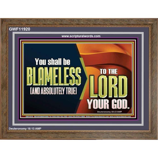 BE ABSOLUTELY TRUE TO THE LORD OUR GOD  Children Room Wooden Frame  GWF11920  