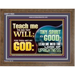 THY SPIRIT IS GOOD LEAD ME INTO THE LAND OF UPRIGHTNESS  Unique Power Bible Wooden Frame  GWF11924  "45X33"