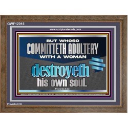 WHOSO COMMITTETH ADULTERY WITH A WOMAN DESTROYED HIS OWN SOUL  Children Room Wall Wooden Frame  GWF12015  "45X33"