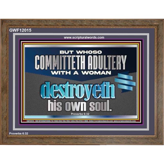 WHOSO COMMITTETH ADULTERY WITH A WOMAN DESTROYED HIS OWN SOUL  Children Room Wall Wooden Frame  GWF12015  