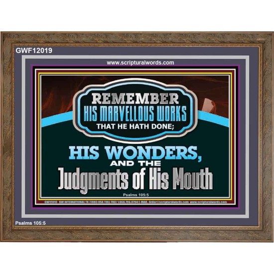 REMEMBER HIS MARVELLOUS WORKS THAT HE HATH DONE  Unique Power Bible Wooden Frame  GWF12019  