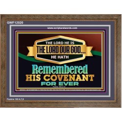 THE LORD HATH REMEMBERED HIS COVENANT FOR EVER  Ultimate Power Wooden Frame  GWF12020  "45X33"