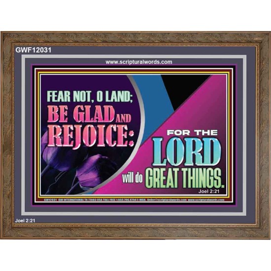 THE LORD WILL DO GREAT THINGS  Eternal Power Wooden Frame  GWF12031  