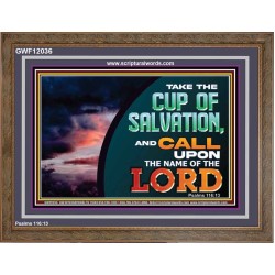 TAKE THE CUP OF SALVATION  Unique Scriptural Picture  GWF12036  "45X33"