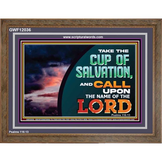 TAKE THE CUP OF SALVATION  Unique Scriptural Picture  GWF12036  