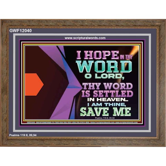 I AM THINE SAVE ME O LORD  Eternal Power Wooden Frame  GWF12040  
