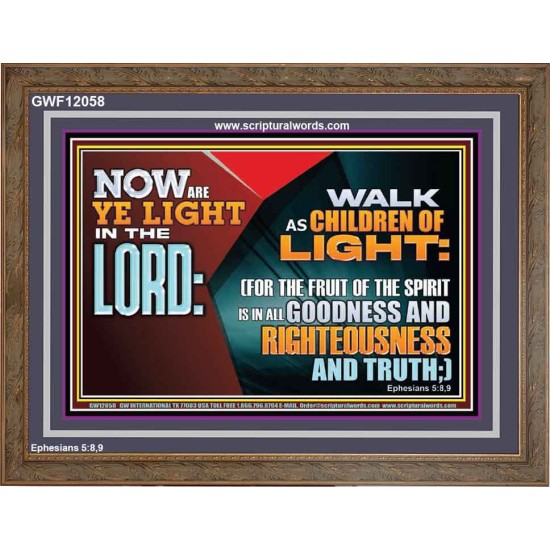 WALK AS CHILDREN OF LIGHT  Christian Artwork Wooden Frame  GWF12058  