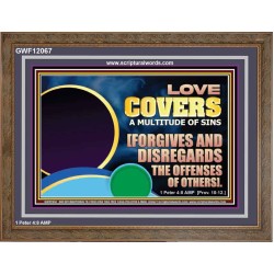 FORGIVES AND DISREGARDS THE OFFENSES OF OTHERS  Religious Wall Art Wooden Frame  GWF12067  "45X33"