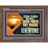 ABBA FATHER WE WILL SHEW FORTH THY PRAISE TO ALL GENERATIONS  Bible Verse Wooden Frame  GWF12093  "45X33"