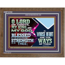 BLESSED IS THE MAN WHOSE STRENGTH IS IN THEE  Wooden Frame Christian Wall Art  GWF12102  "45X33"
