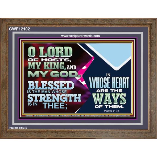 BLESSED IS THE MAN WHOSE STRENGTH IS IN THEE  Wooden Frame Christian Wall Art  GWF12102  