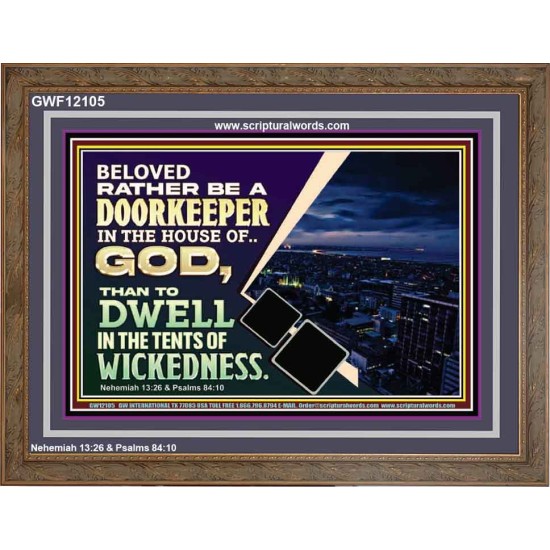 BELOVED RATHER BE A DOORKEEPER IN THE HOUSE OF GOD  Bible Verse Wooden Frame  GWF12105  