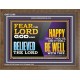 FEAR THE LORD GOD AND BELIEVED THE LORD HAPPY SHALT THOU BE  Scripture Wooden Frame   GWF12106  