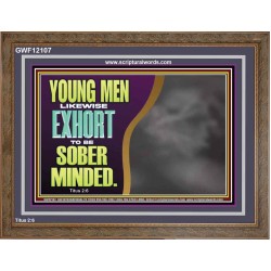 YOUNG MEN BE SOBER MINDED  Wall & Art Décor  GWF12107  