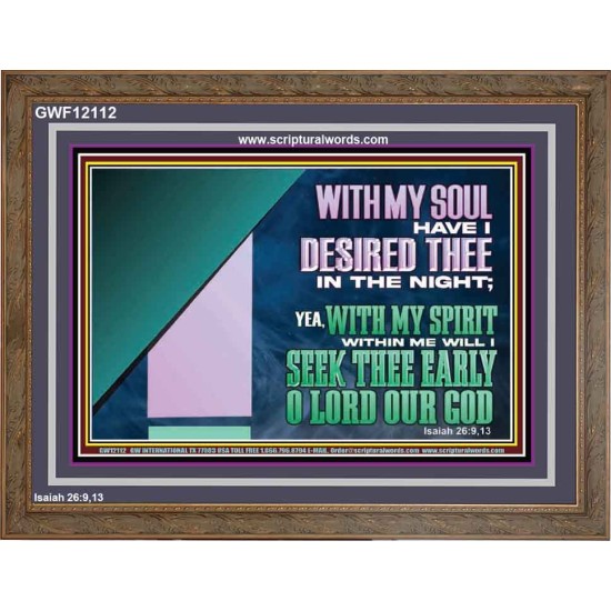 WITH MY SOUL HAVE I DERSIRED THEE IN THE NIGHT  Modern Wall Art  GWF12112  