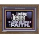 LOOKING UNTO JESUS THE AUTHOR AND FINISHER OF OUR FAITH  Décor Art Works  GWF12116  