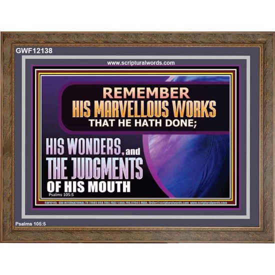 REMEMBER HIS MARVELLOUS WORKS THAT HE HATH DONE  Custom Modern Wall Art  GWF12138  