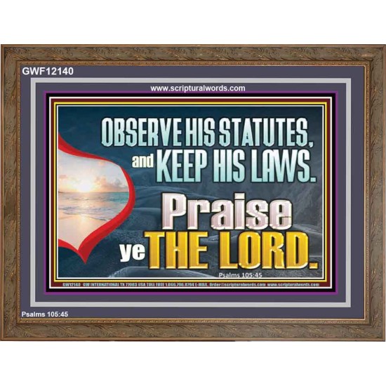 OBSERVE HIS STATUES AND KEEP HIS LAWS  Custom Art and Wall Décor  GWF12140  
