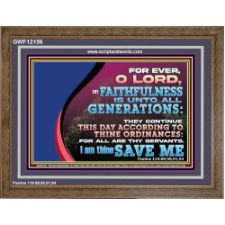 THY FAITHFULNESS IS UNTO ALL GENERATIONS O LORD  Bible Verse for Home Wooden Frame  GWF12156  "45X33"