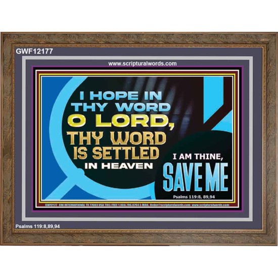 O LORD I AM THINE SAVE ME  Large Scripture Wall Art  GWF12177  