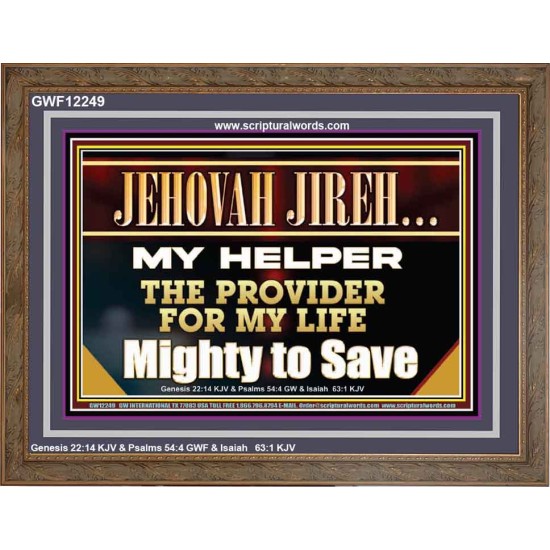 JEHOVAH JIREH MY HELPER THE PROVIDER FOR MY LIFE  Unique Power Bible Wooden Frame  GWF12249  