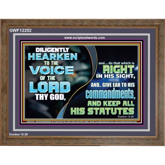 GIVE EAR TO HIS COMMANDMENTS AND KEEP ALL HIS STATUES  Eternal Power Wooden Frame  GWF12252  